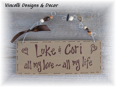 Handpainted Wood Plaque - All my love - all my life-love, wedding, anniversary, all my love, all my life, 