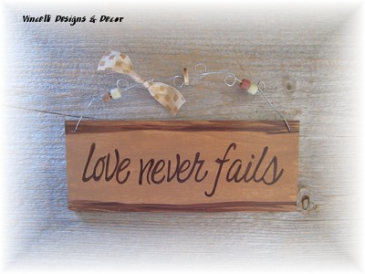 Handpainted Wood Plaque - Love Never Fails