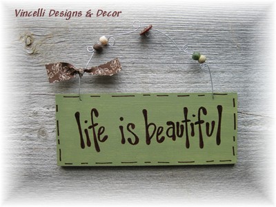Handpainted Wood Plaque - Life Is Beautiful