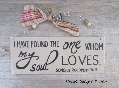 Handpainted Wood Plaque - One Whom My Soul Loves